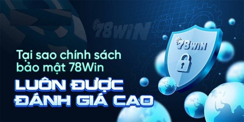 Giới thiệu chính sách bảo mật tại 78Win